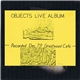 Objects - Live Album